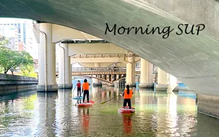 Let's do morning activities! Water stroll with SUP